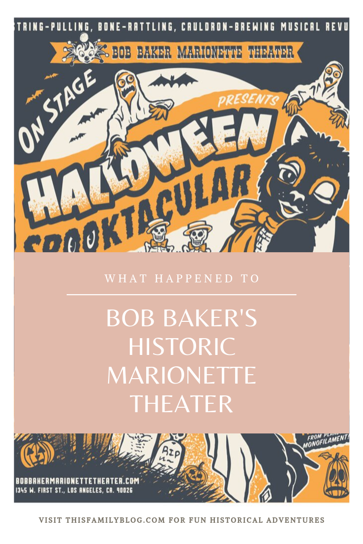 Bob Baker's Historic Marionette Theater