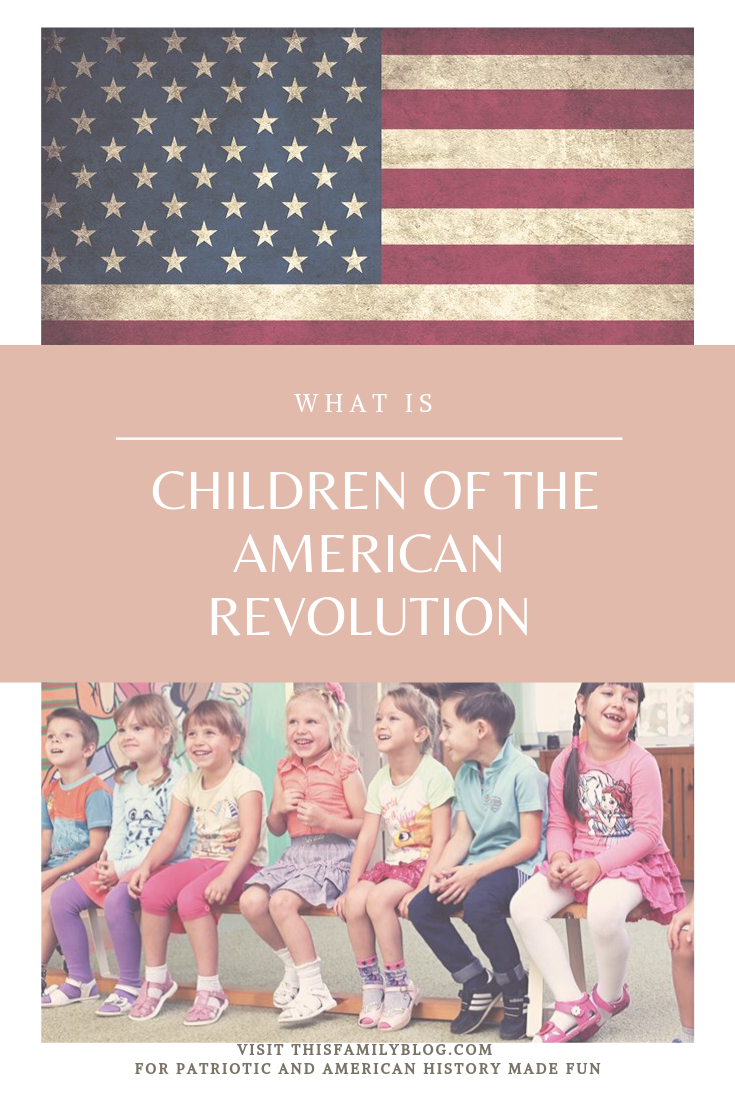 What is the Children of the American Revolution