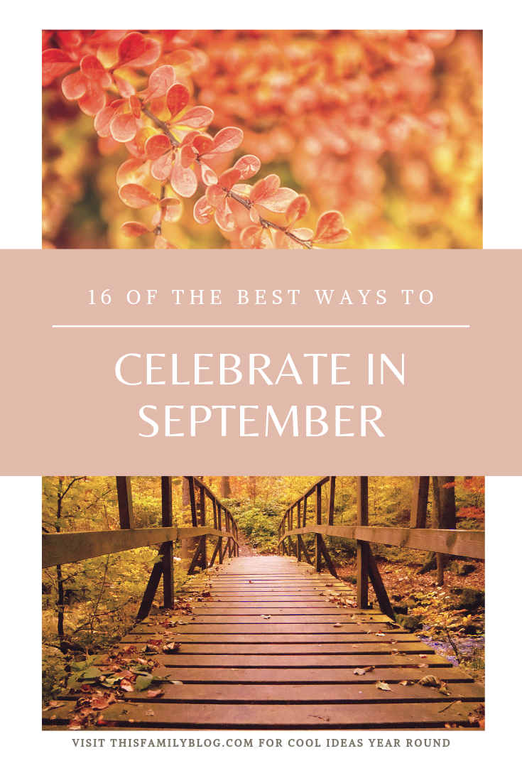 16 best ways to celebrate in September