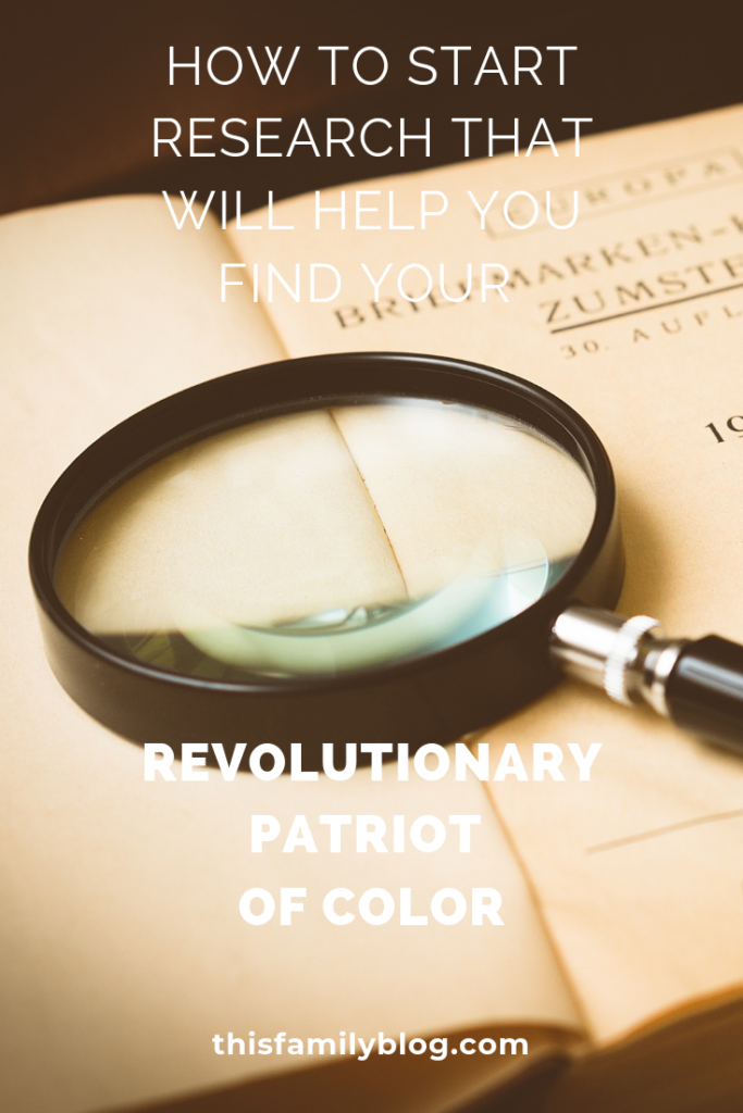 How to start research for american revolutionary patriot of color