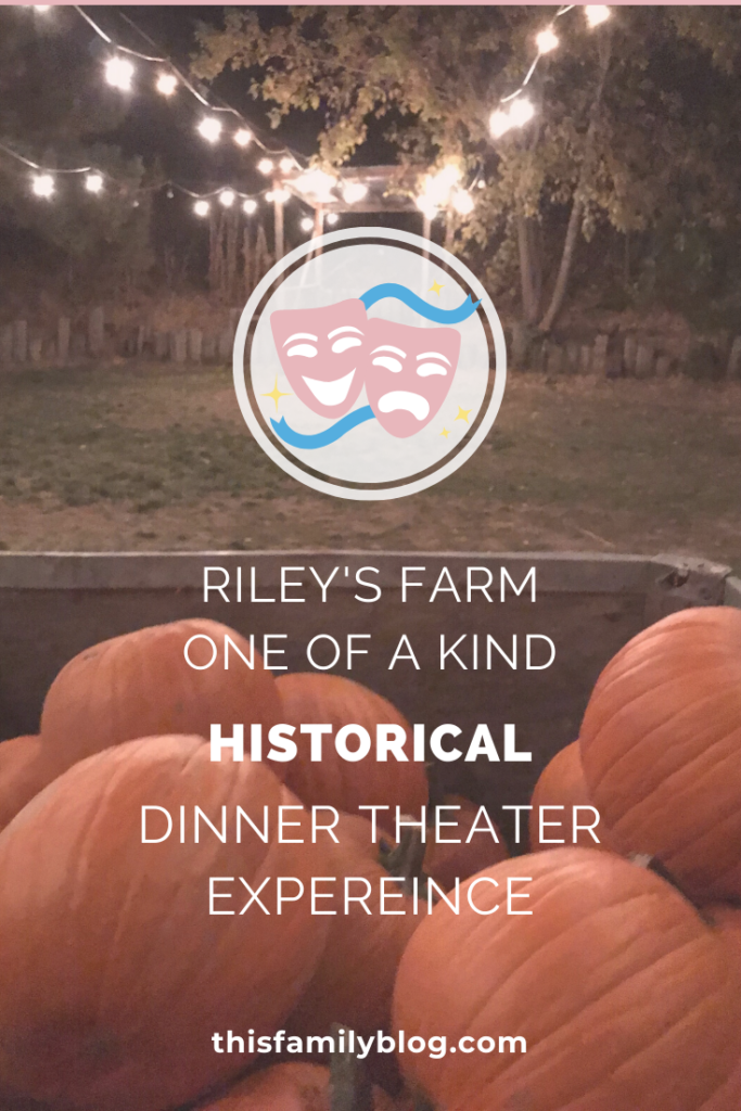 Riley's Farm: One of a Kind Historical Dinner Theater