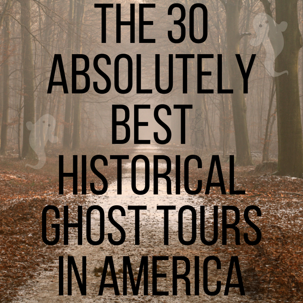 best historical ghost tours in america