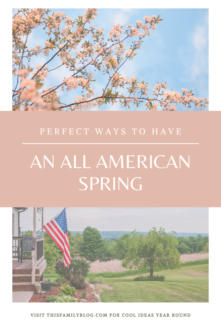 perfect patriotic all american things to do in sprin