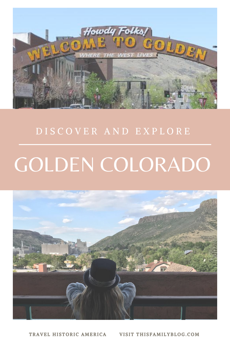 Visit historic Golden Colorado