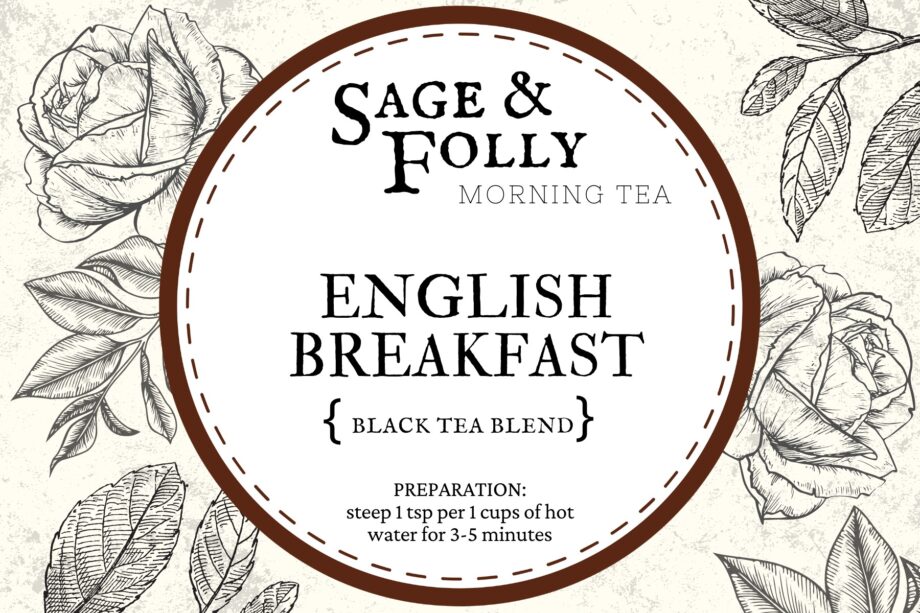 english breakfast tea sage and folly