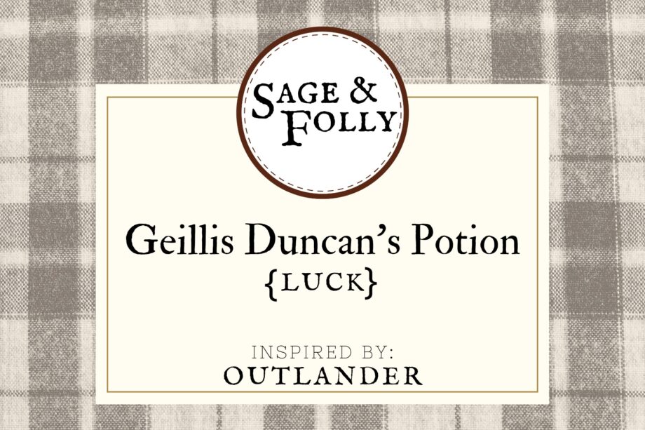 Geillis Duncan luck potion outlander tea