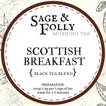 scotish breakfast tea sage and folly